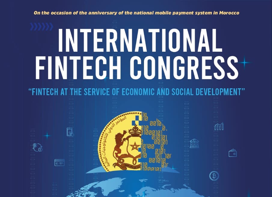 Marrakech accueillera la 1ère édition de l’International Fintech Congress